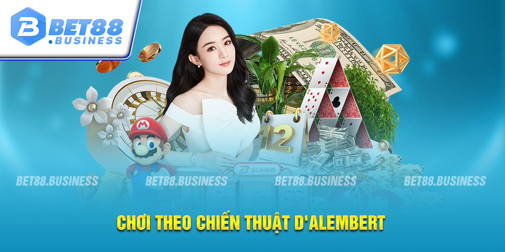ROULETTE BET88 - TỰA GAME NỔI DANH HÀNG ĐẦU LÀNG GIẢI TRÍ 3 CHIẾN THUẬT CHƠI THEO DALEMBERT