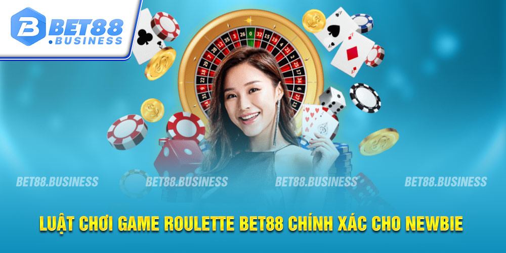 BET88_HƯỚNG DẪN NGƯỜI MỚI CÁCH CHƠI ROULETTE HIỆU QUẢ 2024 2 LUẬT CHƠI ROULETTE
