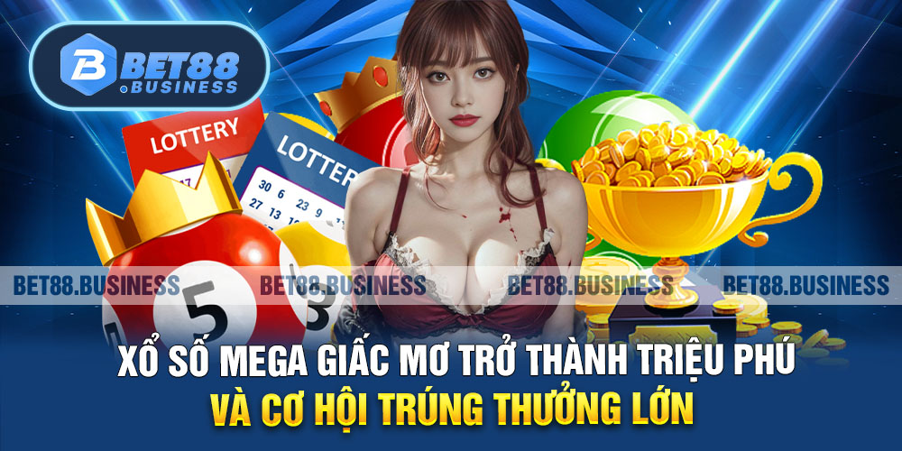 XỔ SỐ BET88 - CẬP NHẬT HỆ SỐ THƯỞNG LÊN ĐẾN 88 LẦN 1 SƠ LƯỢC THÔNG TIN SÂN CHƠI XỔ SỐ BET88