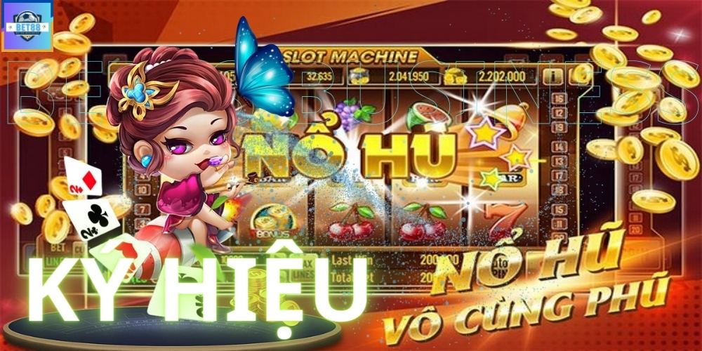 Nổ Hũ 90 Hấp Dẫn - Thử Vận May - Rinh Ngay Thưởng Khủng 2 Tổng hợp các ký hiệu cơ bản của nổ hũ 90