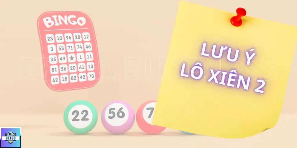 Bí Quyết Soi Cầu Lô Xiên 2 Miền Bắc Chuẩn Hôm Nay 4 LƯU Ý KHI CHƠI LÔ XIÊN 2