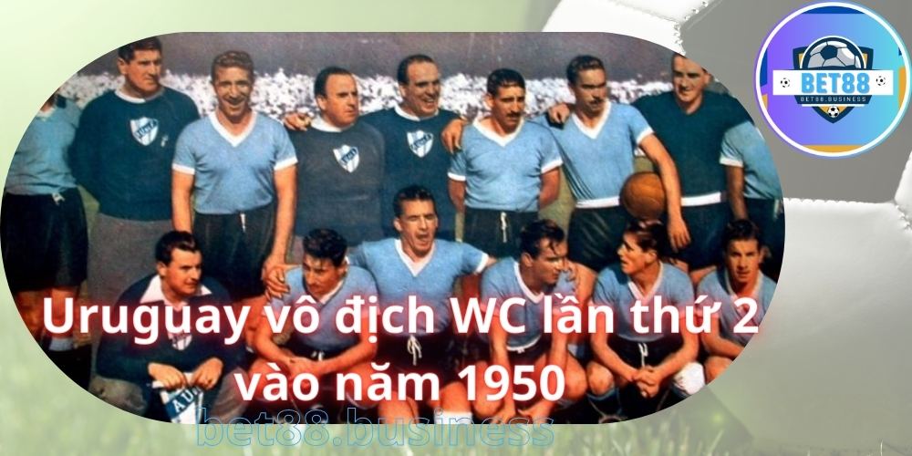 FIFA World Cup là gì? Khám phá giải đấu danh giá số 1 thế giới 3 Uruguay vô địch WC lần thứ 2 vào năm 1950