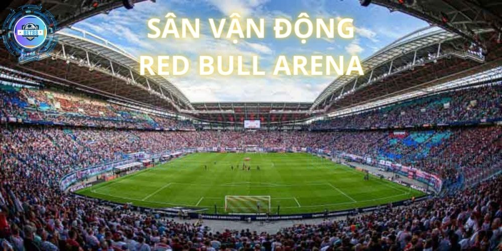 UEFA Euro 2024: Thông tin cụ thể, chi tiết về địa điểm, thời gian giải đấu hấp dẫn và linh vật Euro 2024 "siêu cute" 7 Sân nhà Leipzig - Red Bull Arena vô cùng hiện đại